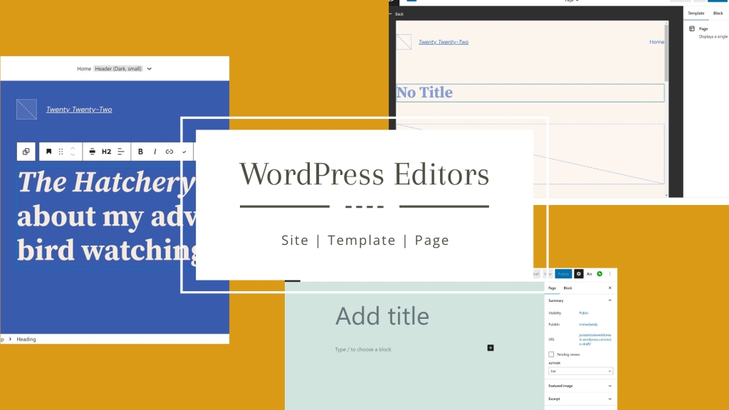 WordPress Editors:  Site Editor, Template Editor, and Page Editor Explained
